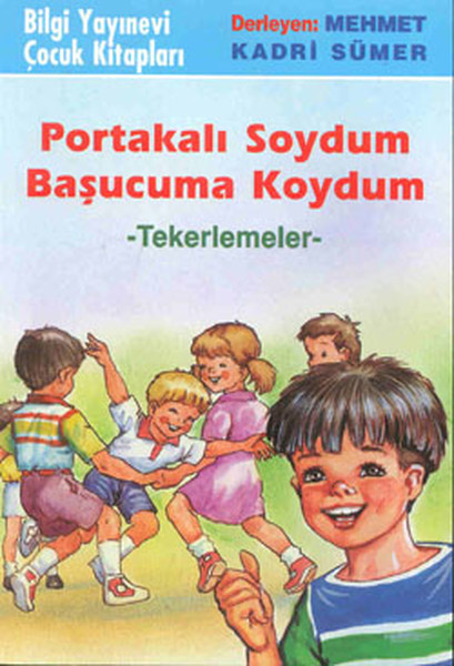 portakali-soydum-basucuma-koydum-tekerlemeler