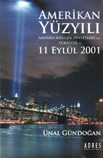 amerikan-yuzyili-amerika-birlesik-devletlei-nin-yukselisi-ve-11-eylul-2001