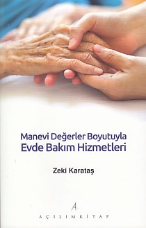 manevi-degerler-boyutuyla-evde-bakim-hizmetleri