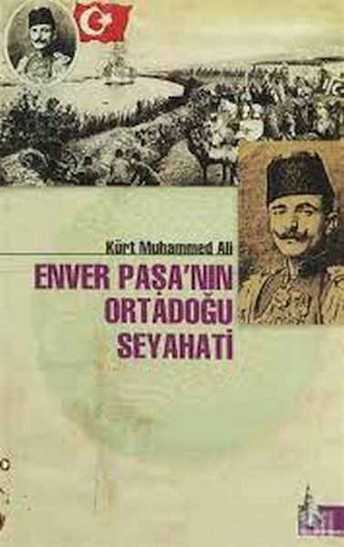 enver-pasa-nin-ortadogu-seyahati