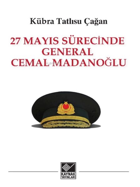 27-mayis-surecinde-general-cemal-madanoglu