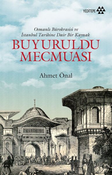 buyuruldu-mecmuasi-osmanli-burokrasisi-ve-istanbul-tarihine-dair-bir-kaynak