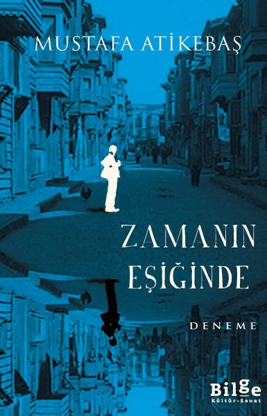 zamanin-esiginde