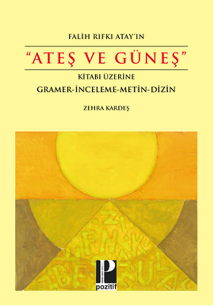 falih-rifki-atay-in-ates-ve-gunes-kitabi-uzerine