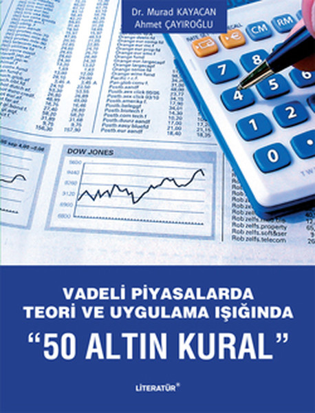 vadeli-piyasalarda-teori-ve-uygulama-isiginda-50-altin-kural