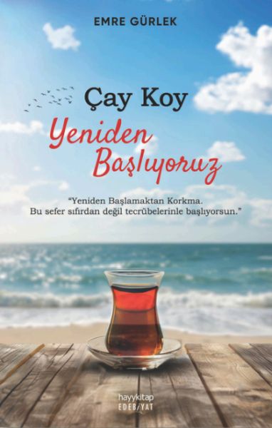 cay-koy-yeniden-basliyoruz