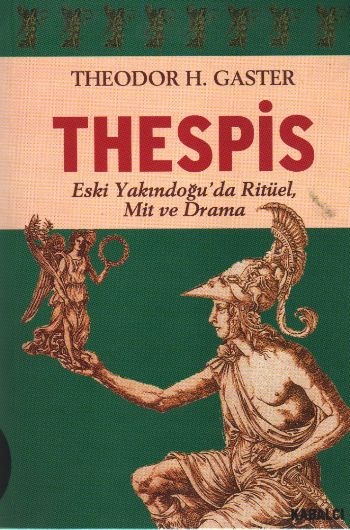 thespis-eski-yakindogu-da-rituel-mit-ve-drama