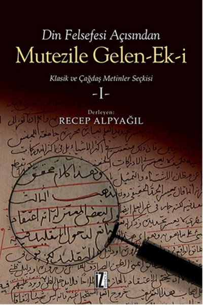 din-felsefesi-acisindan-mutezile-gelen-ek-i-klasik-ve-cagdas-metinler-seckisi-1