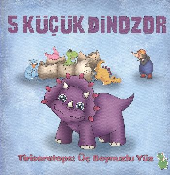 5-kucuk-dinozor-tiriseratops-uc-boynuzlu-yuz