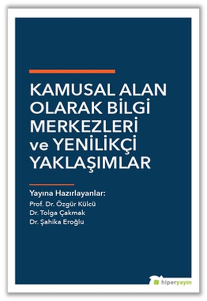 kamusal-alan-olarak-bilgi-merkezleri-ve-yenilikci-yaklasimlar