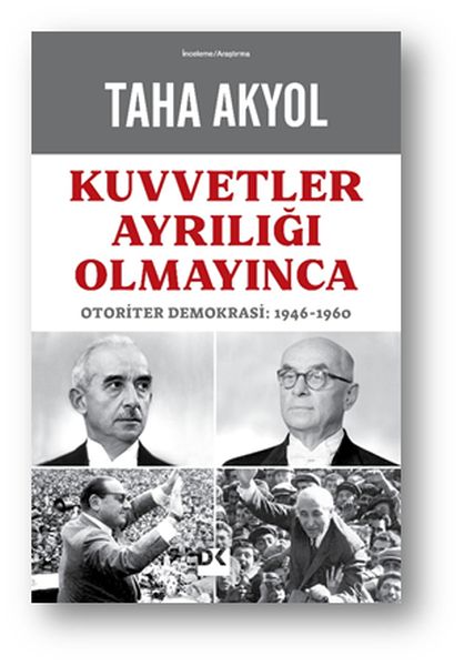 kuvvetler-ayriligi-olmayinca-otoriter-demokrasi-1946-1960