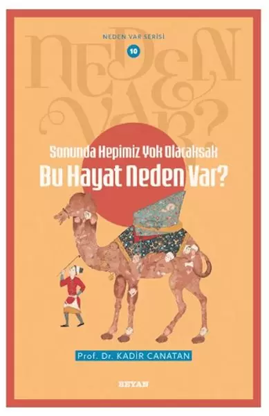 neden-var-serisi-10-sonunda-hepimiz-yok-olacaksak-bu-hayat-neden-var