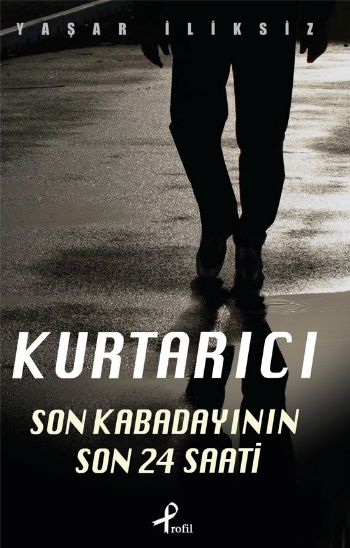 kurtarici-son-kabadayinin-24-saati