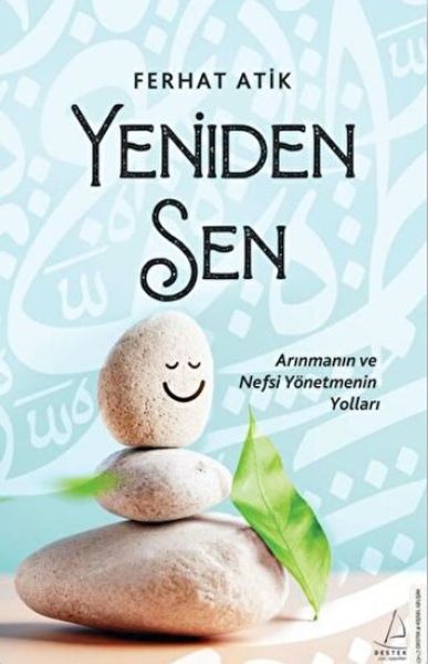 yeniden-sen-arinmanin-ve-nefsi-yonetmenin-yollari