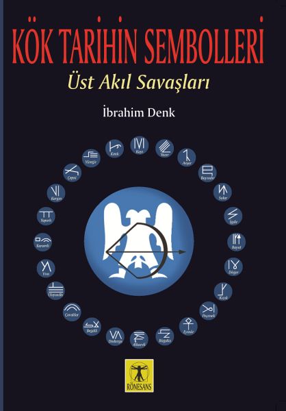 kok-tarihin-sembolleri-ust-akil-savaslari