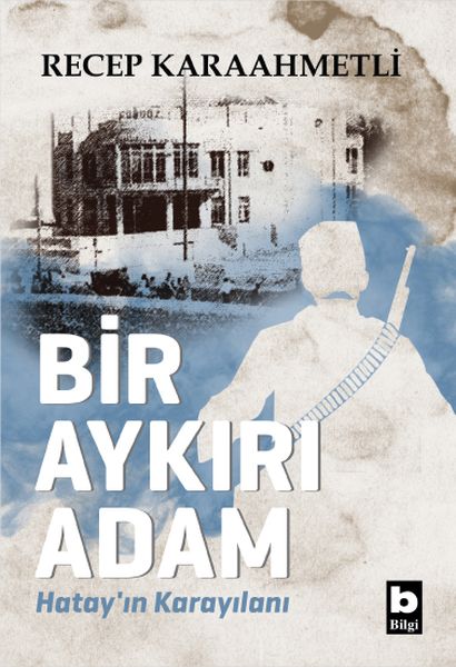 bir-aykiri-adam-hatay-in-karayilani