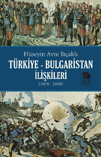 turkiye-bulgaristan-iliskileri-1878-2008