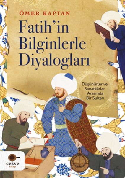 fatih-in-bilginlerle-diyaloglari