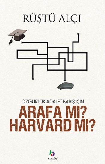 ozgurluk-adalet-baris-icin-arafa-mi-harvard-mi