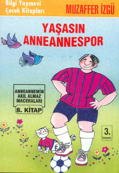 yasasin-anneannespor-anneannemizin-akil-almaz-maceralari-8-kitap