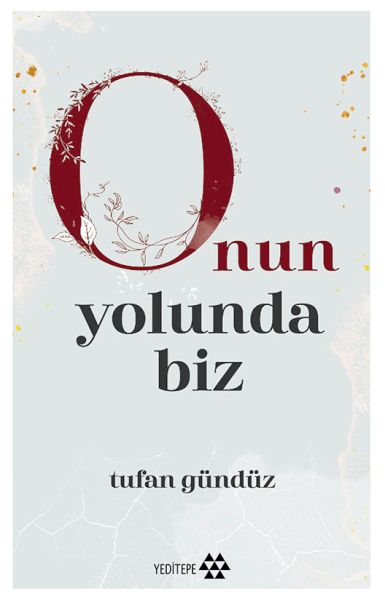 onun-yolunda-biz