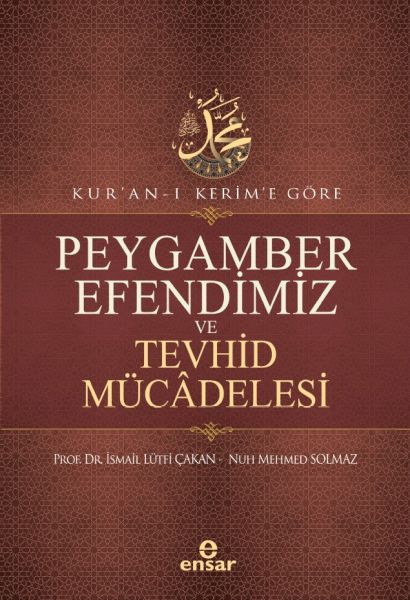 kur-an-i-kerim-e-gore-peygamber-efendimiz-ve-tevhid-mucadelesi