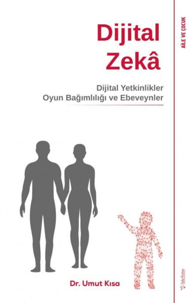 dijital-zeka-dijital-yetkinlikler-oyun-bagimliligi-ve-ebeveynler