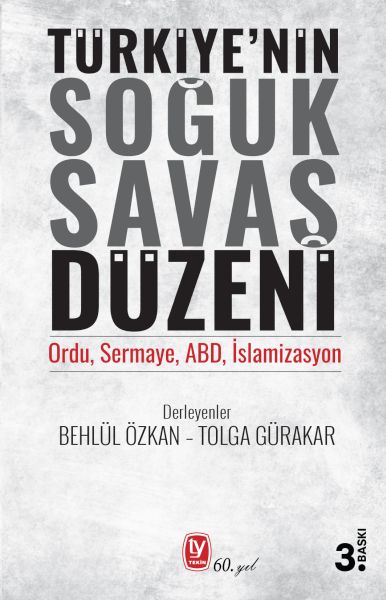 turkiyenin-soguk-savas-duzeni-ordu-sermaye-abd-islamizasyon