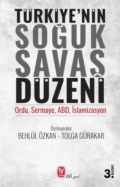 turkiyenin-soguk-savas-duzeni-ordu-sermaye-abd-islamizasyon