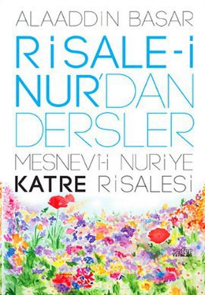 risale-i-nurdan-dersler-mesnevi-i-nuriye-katre-risalesi