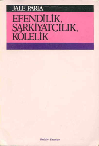 efendilik-sarkiyatcilik-kolelik