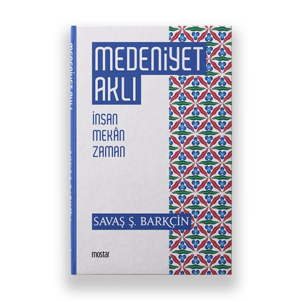 medeniyet-akli-insan-mekan-zaman-210843