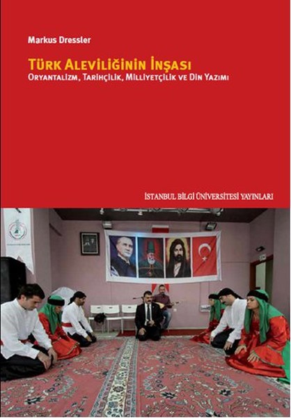 turk-aleviliginin-insasi-oryantalizm-tarihcilik-milliyetcilik-ve-din-yazimi