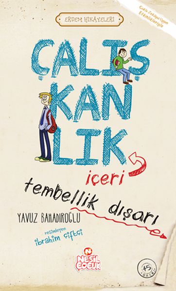 caliskanlik-iceri-tembellik-disari-erdem-hikayeleri