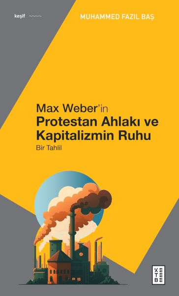 max-weber-in-protestan-ahlaki-225219