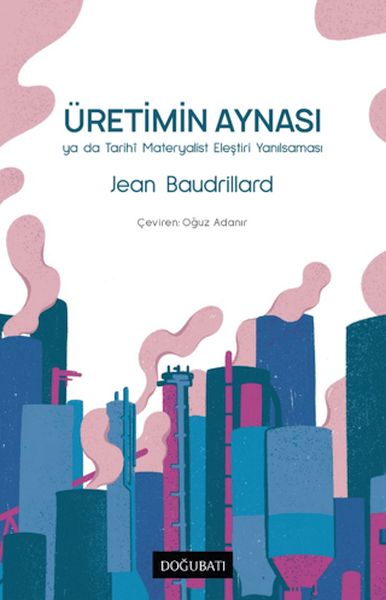 uretimin-aynasi-ya-da-tarihi-materyalist-elestiri-yanilsamasi-225647