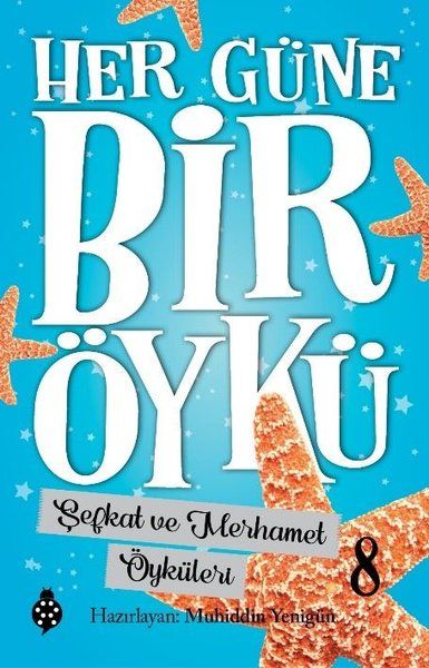 her-gune-bir-oyku-8-sefkat-ve-merhamet-oykuleri