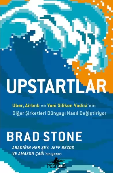 upstartlar-uber-airbnb-ve-yeni-silikon-vadisi-nin-diger-sirketleri-dunyayi-nasil-degistiriyor