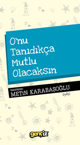 o-nu-tanidikca-mutlu-olacaksin