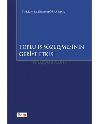 toplu-is-sozlesmesinin-geriye-etkisi