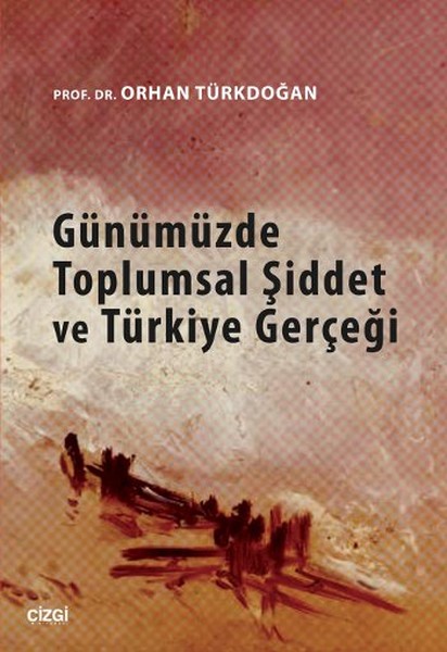 gunumuzde-toplumsal-siddet-ve-turkiye-gercegi