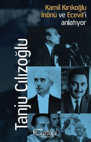 kamil-kirikoglu-inonu-ve-ecevit-i-anlatiyor