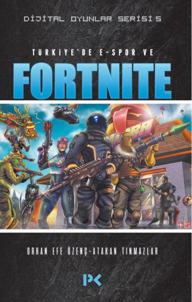 dijital-oyunlar-serisi-5-turkiye-de-e-spor-ve-fortnite