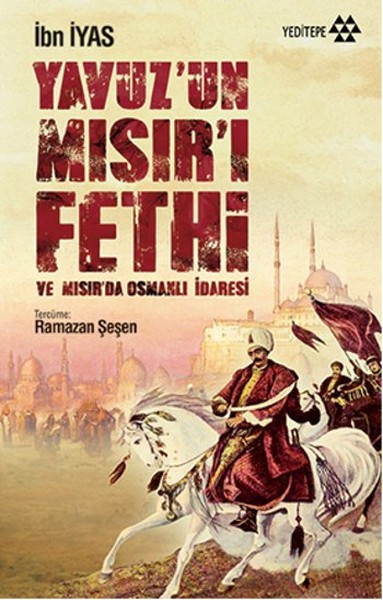 yavuz-un-misir-i-fethi-ve-misir-da-osmanli-idaresi