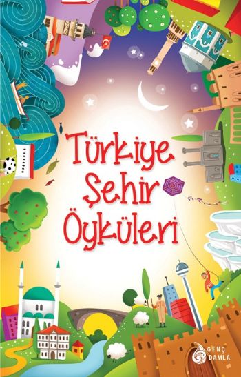 turkiye-sehir-oykuleri