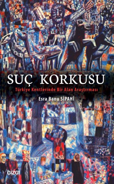 suc-korkusu-turkiye-kentlerinde-bir-alan-arastirmasi