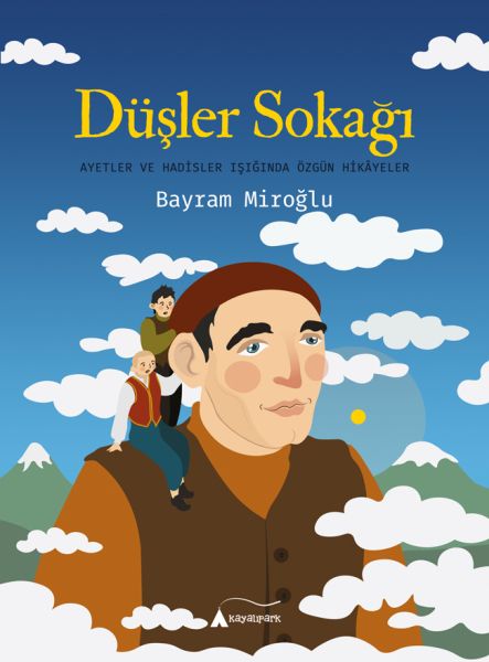 dusler-sokagi-ayetler-ve-hadisler-isiginda-ozgun-hikayeler