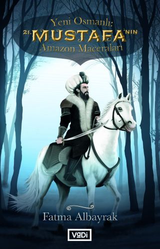 yeni-osmanli-21-mustafa-nin-amazon-maceralari