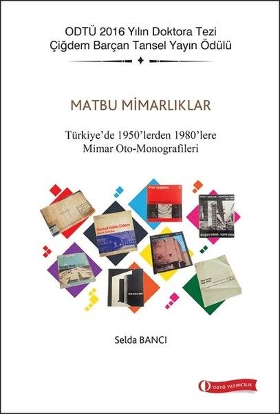 matbu-mimarliklar-turkiye-de-1950-lerden-1980-lere-mimar-oto-monografileri