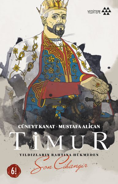 timur-yildizlarin-tahtina-hukmeden-son-cihangir